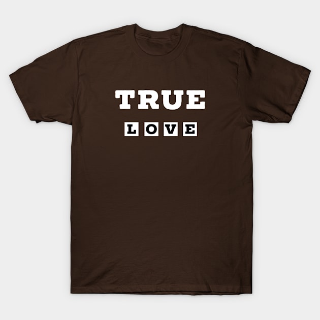 True love T-Shirt by adeeb0